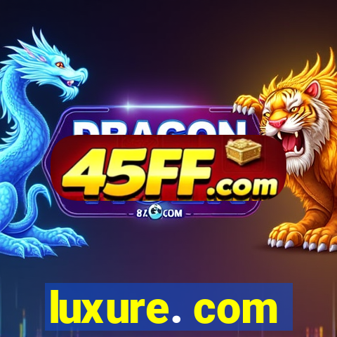 luxure. com
